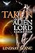 Taken by the Alien Lord (Kahara Lords, #1)