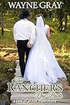 The Rancher's New Bride by Wayne Gray