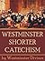 Westminster Shorter Catechism