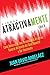 Piense Atractivamente - Cómo Desarrollar Una Personalidad Atractiva, Generar Atracción y Ser Seductor y Fascinante: Secretos de Atracción y Seducción Personal ... Poderosamente nº 8) (Spanish Edition)