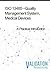 ISO 13485 - Quality Management System, Medical Devices: A Practical Introduction