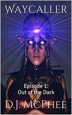 Out of the Dark (Waycaller #1)