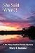 She Said What?! (Dr. Mary Paul in Florida mysteries Book 1)