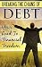 Breaking the Chains of Debt...