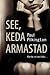 See, keda armastad