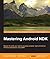 Mastering Android NDK