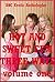 Hot and Sweet FFM Three-Ways Volume One: Ten Explicit FFM Threesome Stories