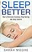 Sleep Better: How to Overco...