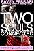 Two Souls Connected