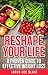 Reshape your life - a proven guide to effective weight loss