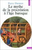 Le mythe de la procréation à l'âge baroque