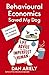 Behavioural Economics Saved My Dog Life Advice For The Imperfect Human by Dan Ariely
