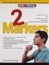 UPSC IAS Mains: 2 Markers: An Indispensable Source for IAS (Main)/PCS (Main) General Studies Equivalent Competitive Examinations UPSC IAS Mains: 2 Markers: An Indispensable Source for IAS (Main)/PCS (Main) General Studies Equivalent Competitive Examinations