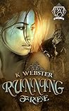 Running Free by K. Webster