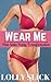 Wear Me: Pink Satin Panty Transformation