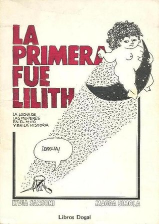 La primera fue Lilith (Paperback)
