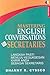 Mastering English Conversations for Secretaries