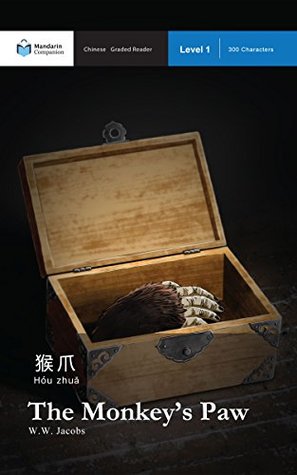 The Monkey's Paw: Mandarin Companion Graded Readers Level 1, Simplified Chinese Edition