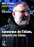 Amoureux de l'Islam, croyant en Jésus