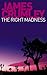 The Right Madness (C.W. Sughrue, #4)