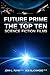 Future Prime: Top Ten Scien...
