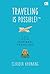 Traveling is Possible!: 101...