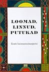 Loomad, linnud, putukad  by Kärt Summatavet