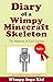 Minecraft Diary: Zombie : Diary Of a Wimpy Skeleton : The Memoirs Of Carl Carlton (An unofficial Minecraft book, minecraft books for kids,enderman,steve,zombie ... (Dairy Of minecraft heroes Book 1)