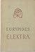 Elektra by Euripides Elektra by Euripides