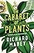 The Cabaret of Plants: Bota...