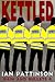 Kettled (Rain and Bullets, #4)