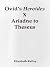 Ovid’s Heroides X: Ariadne ...