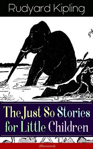 The Just So Stories for Little Children