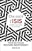 Che cos'è l'ISIS: Il Califfo, i suoi eserciti, la sua ideologia (Italian Edition)