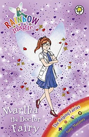 Martha the Doctor Fairy (Rainbow Magic: The Helping Fairies, #1)