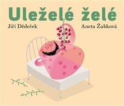 Uleželé želé (Hardcover)