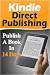 KINDLE DIRECT PUBLISHING (M...
