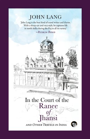 In the Court of the Ranee of Jhansi: Other Travels in India (Paperback)