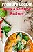 Pressure Cooker Soup And Stew Recipes: Easy Pressure Cooker Soup And Stew Recipes Your Famiy Will Love (Electric Pressure Cooker Recipes)