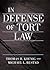 In Defense of Tort Law