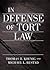 In Defense of Tort Law by Thomas Koenig