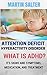 Living With ADHD - What Can Be Done? Signs And Symptoms, Mana... by Martin Salter