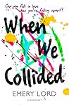 When We Collided by Emery Lord