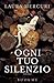 Ogni tuo silenzio