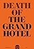 Death of the Grand Hotel