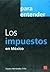 Los impuestos en Mexico (coleccion Para Entender) by Fausto Hernández Trillo