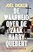 De waarheid over de zaak Harry Quebert by Joël Dicker