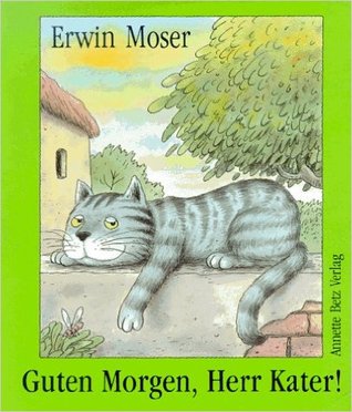 Guten Morgen, Herr Kater!