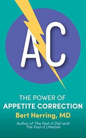 AC: The Power of Appetite Correction (Kindle Edition)