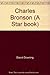 Charles Bronson (A Star book)